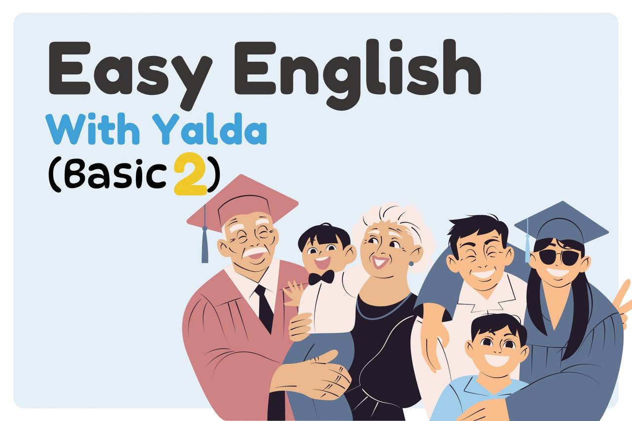 Easy English with Yalda (Basic2)